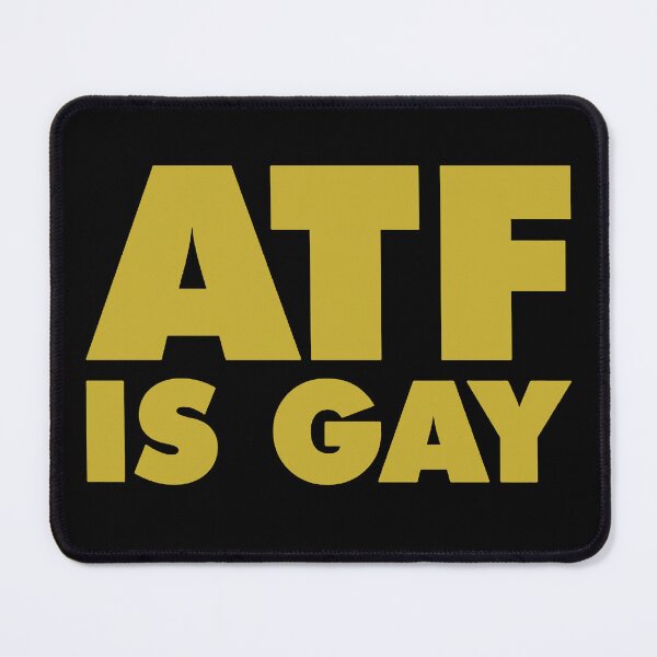 Item preview, ATF is Gay designed and sold by DefinedbyDesign.