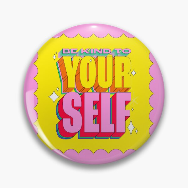 Item preview, Be Kind to yourself! Pop art designed and sold by DawnBlackborn.