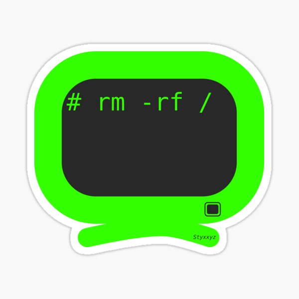 Item preview, "# rm -rf" Sticker designed and sold by Styxxyz.