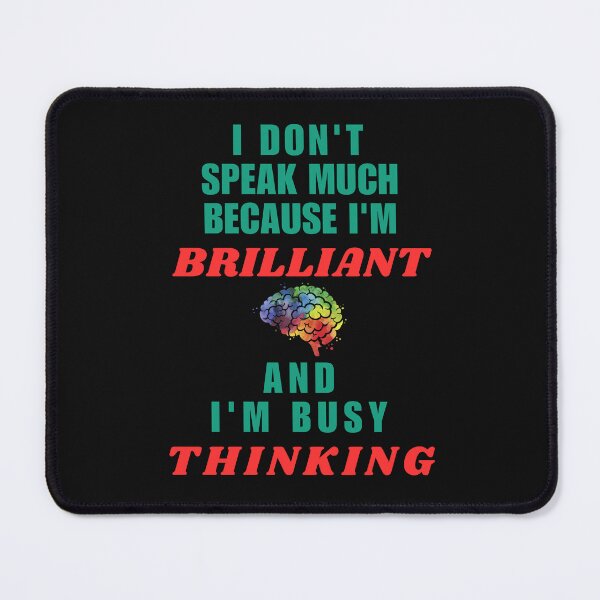 Item preview, Brilliant And Thinking designed and sold by JoezPlace.