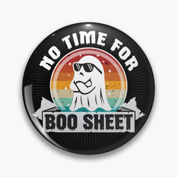 Item preview, Funny No Time for Boo Sheet designed and sold by OhBoyLoveIt.