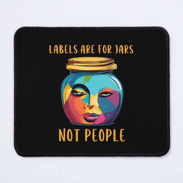 Item preview, Labels Are For Jars Not People designed and sold by LadyGoodwill.