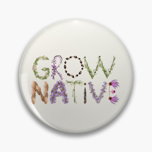 Item preview, Grow Native - Plant Native Plants - Support Pollinators  designed and sold by EveryDayDabble.