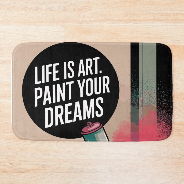 Item preview, Life is art. Paint your dreams. Street Art lovers gift. designed and sold by paulo silveira.