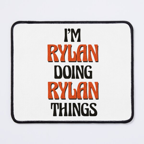 Item preview, I'm Rylan Doing Rylan Things designed and sold by Oussinc.