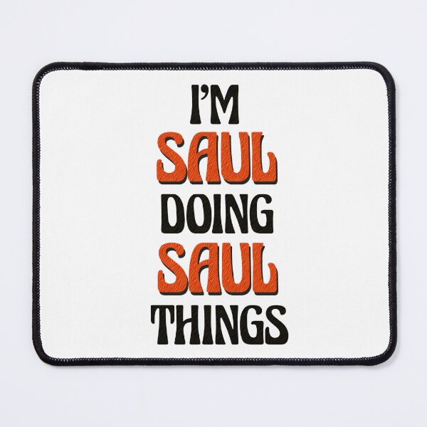Item preview, I'm Saul Doing Saul Things designed and sold by Oussinc.