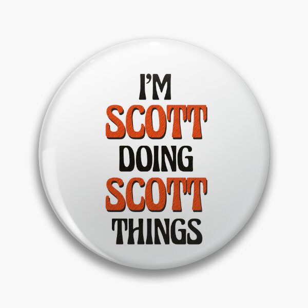 Item preview, I'm Scott Doing Scott Things designed and sold by Oussinc.