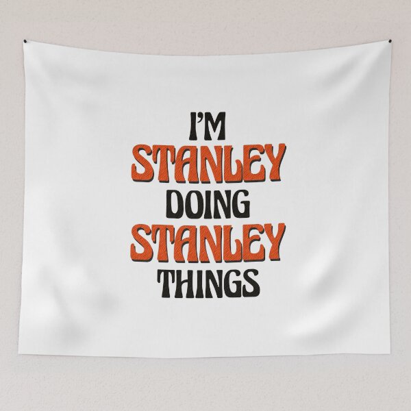 Item preview, I'm Stanley Doing Stanley Things designed and sold by Oussinc.