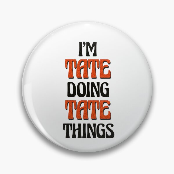 Item preview, I'm Tate Doing Tate Things designed and sold by Oussinc.