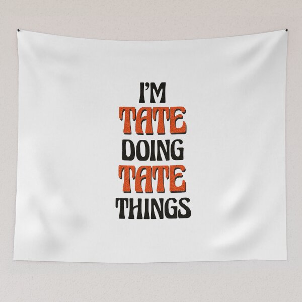 Item preview, I'm Tate Doing Tate Things designed and sold by Oussinc.