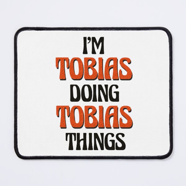 Item preview, I'm Tobias Doing Tobias Things designed and sold by Oussinc.