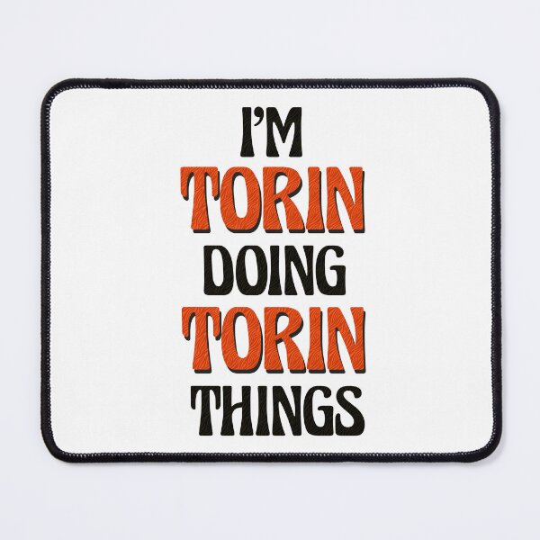 Item preview, I'm Torin Doing Torin Things designed and sold by Oussinc.