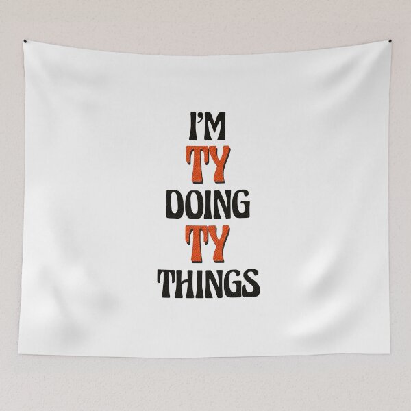 Item preview, I'm Ty Doing Ty Things designed and sold by Oussinc.