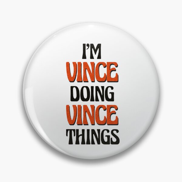 Item preview, I'm Vince Doing Vince Things designed and sold by Oussinc.