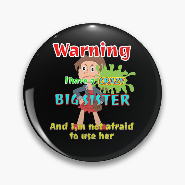Item preview, Warning Crazy Big Sister Dark Hair designed and sold by Aurorapod.