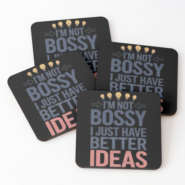 Item preview, Im Not Bossy I Just Have Better Ideas designed and sold by artchic4you.