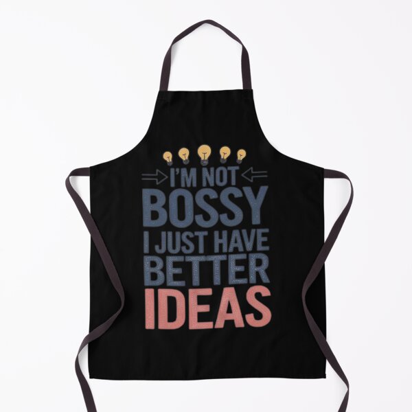 Item preview, Im Not Bossy I Just Have Better Ideas designed and sold by artchic4you.