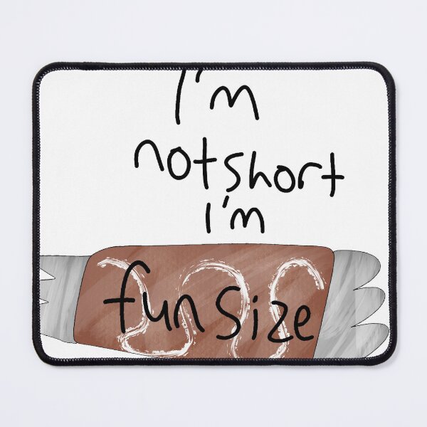 Item preview, I’m fun size designed and sold by Firecatstudios.