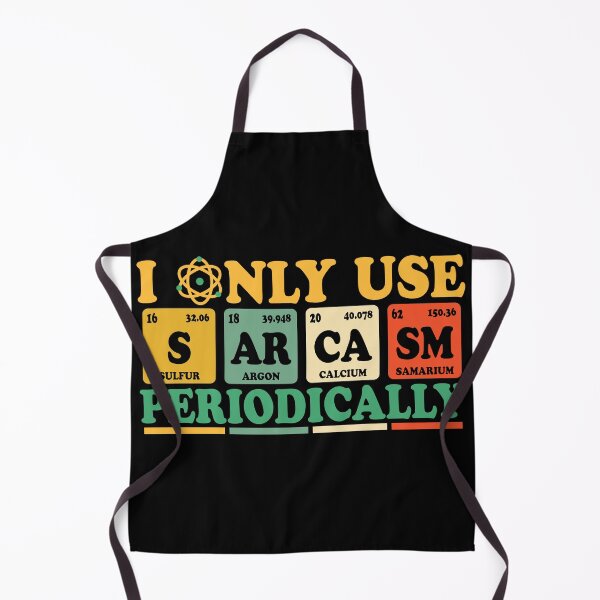 Item preview, I Only Use Sarcasm Periodically designed and sold by ScienceCorner.