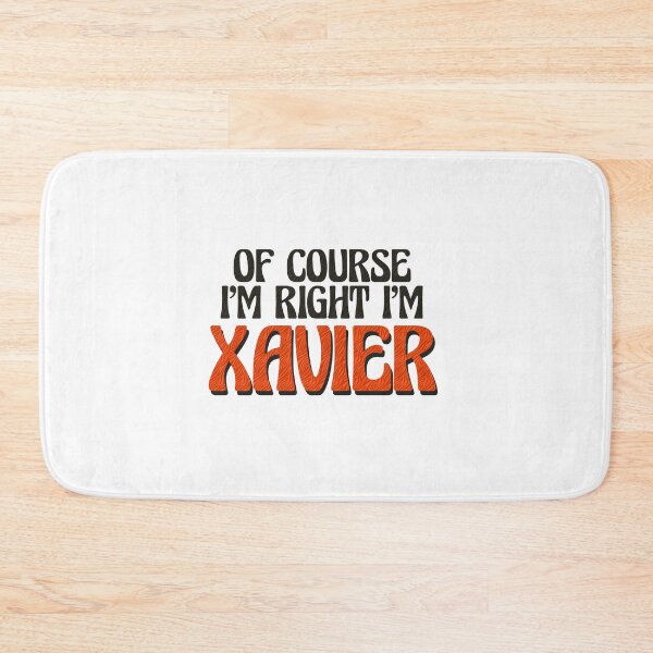 Item preview, Of Course I'm Right I'm Xavier designed and sold by Watsonarts.