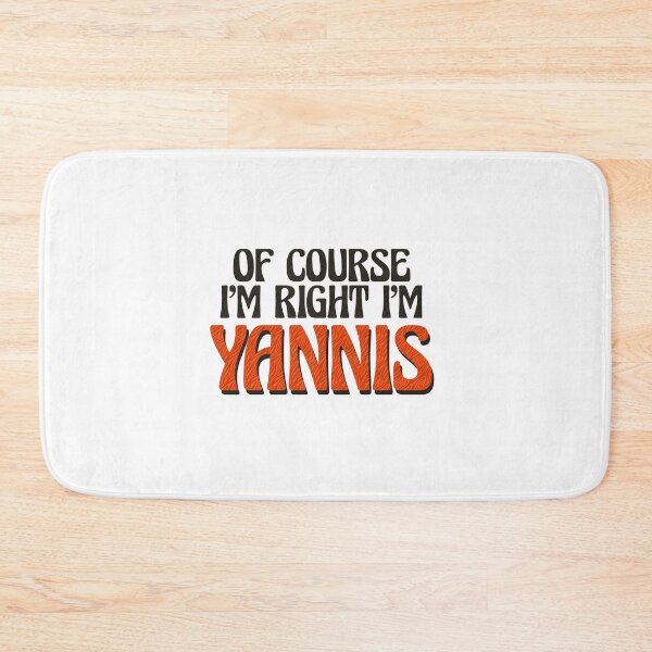 Item preview, Of Course I'm Right I'm Yannis designed and sold by Watsonarts.