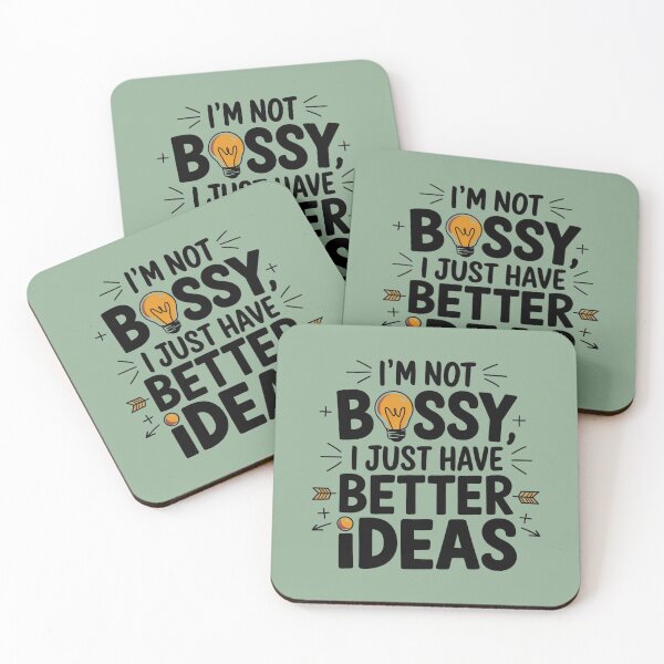 Item preview, Im Not Bossy I Just Have Better Ideas designed and sold by artchic4you.