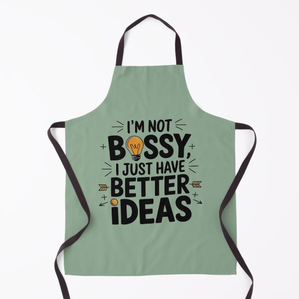 Item preview, Im Not Bossy I Just Have Better Ideas designed and sold by artchic4you.