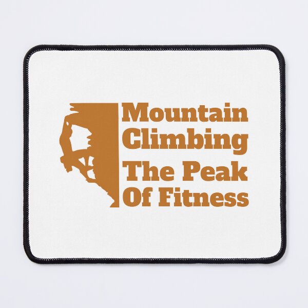 Item preview, Mountain Climbing The Peak Of Fitness! Funny Mountain Climber designed and sold by PMCreative.