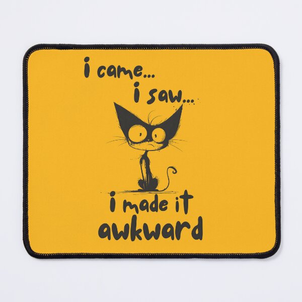 Item preview, I Came I Saw I Made It Awkward designed and sold by GediaPrints.