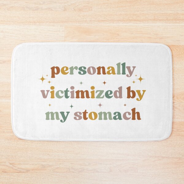 Item preview, Personally Victimized By My Stomach, Funny Tummy Hurts designed and sold by faridman.