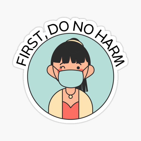 Item preview, 1st Do No Harm - Wear a Mask designed and sold by sarahelainepdx.