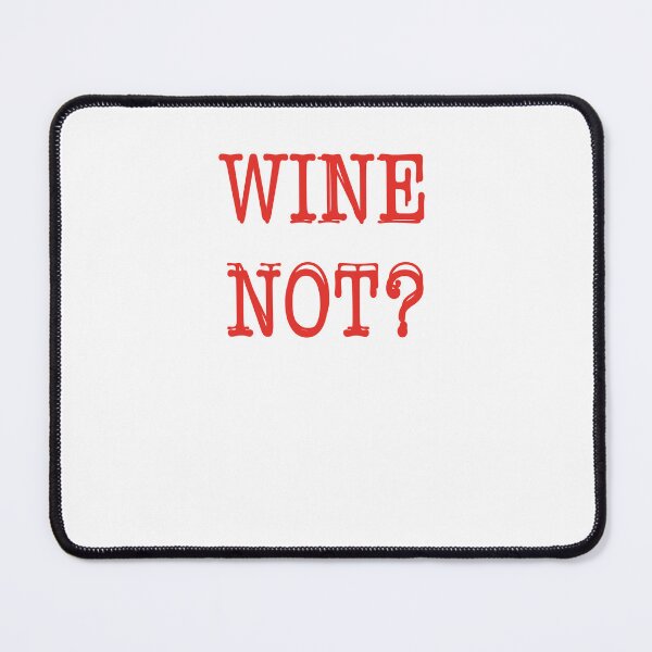 Item preview, Wine not- drink love designed and sold by creativemeanss1.