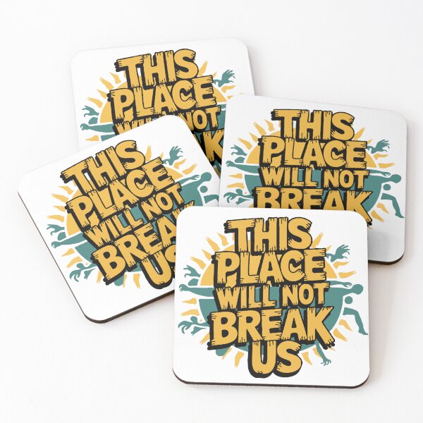 Item preview, This place will not break us designed and sold by scarlov.