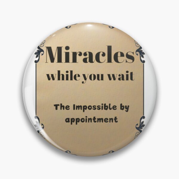 Item preview, Miracles while you wait designed and sold by LionAround.