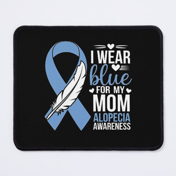 Item preview, I Wear Blue for My Mom - Alopecia Awareness Support Ribbon designed and sold by love3617.