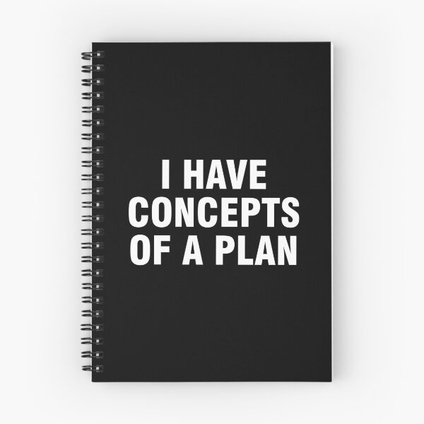 Item preview, I Have Concepts Of A Plan designed and sold by allthetees.