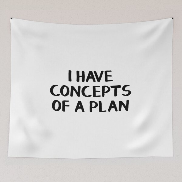 Item preview, I Have Concepts Of A Plan designed and sold by allthetees.