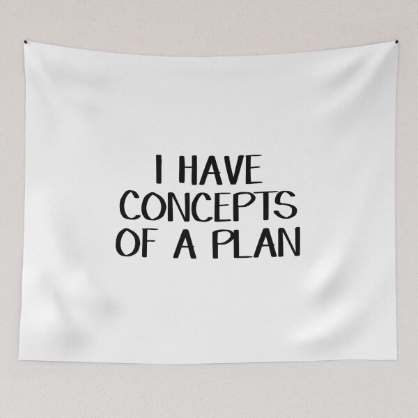Item preview, I Have Concepts Of A Plan designed and sold by allthetees.