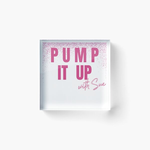 Item preview, the substance pump it up with sue designed and sold by miss madison creates.