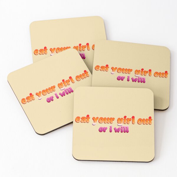 Item preview, Eat Your Girl Out...Or I Will designed and sold by PastelMushroom.