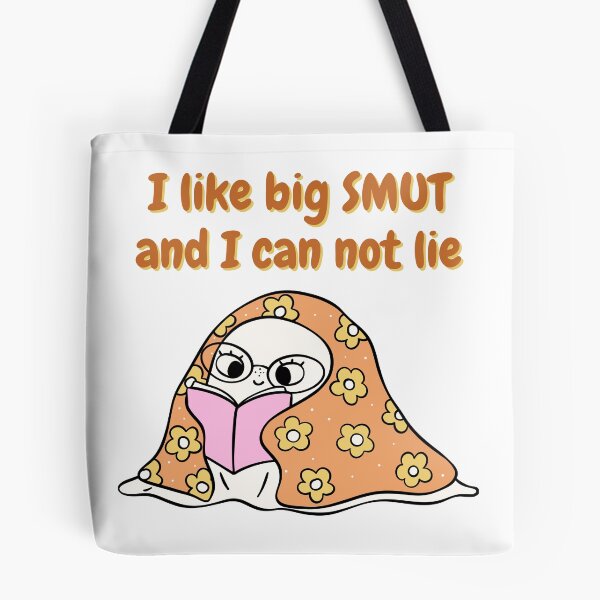 Item preview, I LIKE BIG SMUT designed and sold by HappyEverAfters.