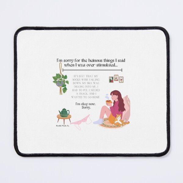 Item preview, Over-Stimulated Apology Design designed and sold by HavilahPrintsCo.