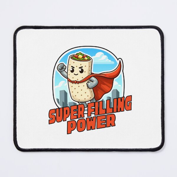 Item preview, Burrito has a Super Filling Power designed and sold by CuteAndCozyTees.
