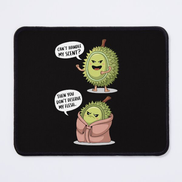 Item preview, hilarious Durian Can't Handle My Scent? designed and sold by CoolCrazyQuirky.