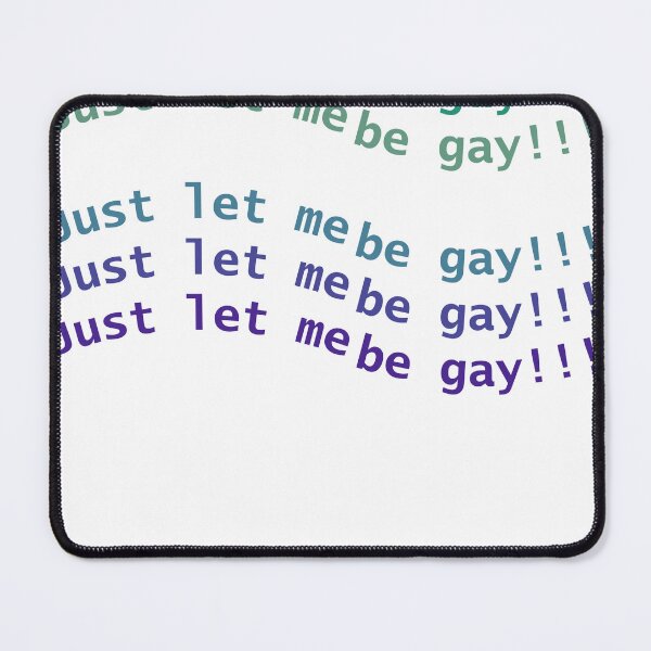 Item preview, Let Me Be Gay designed and sold by FakeRPArt.