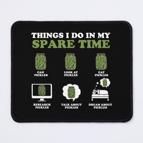 Item preview, Pickling Things I Do in My Spare Time designed and sold by NQArtist.