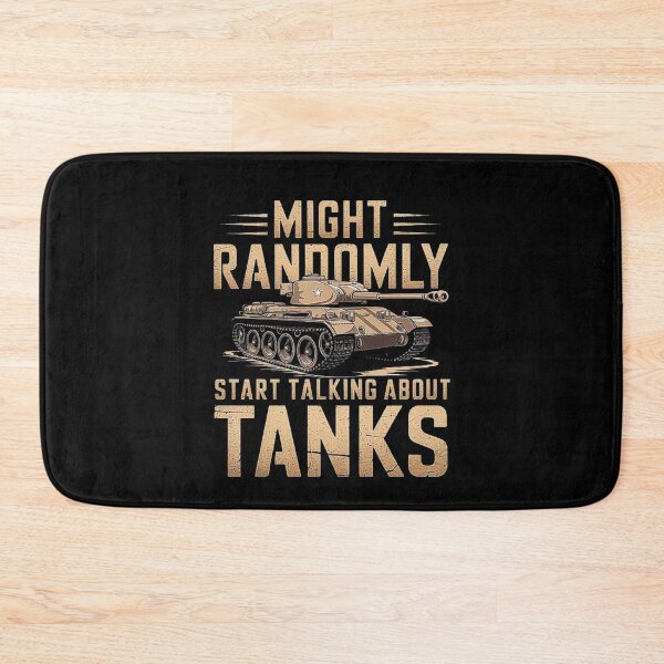 Item preview, Might Randomly Start Talking About Tanks – Perfect for Tank Enthusiasts designed and sold by love3617.