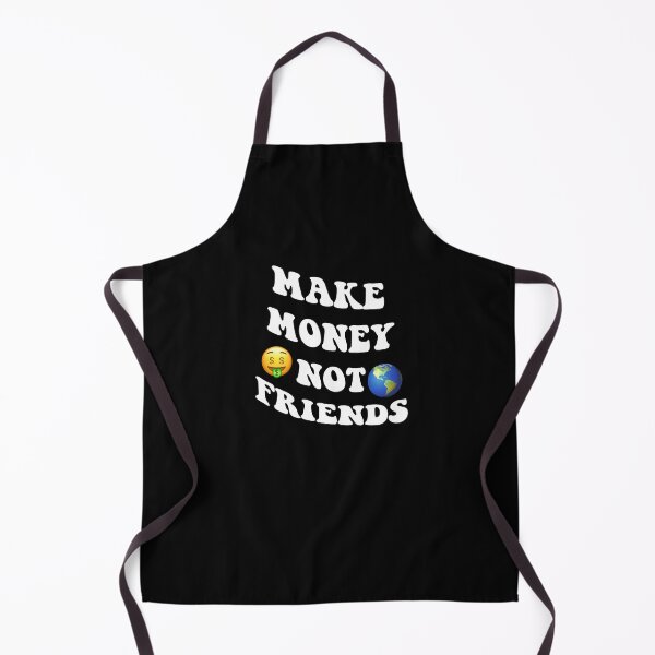 Item preview, Make money not friends designed and sold by creativemeanss1.