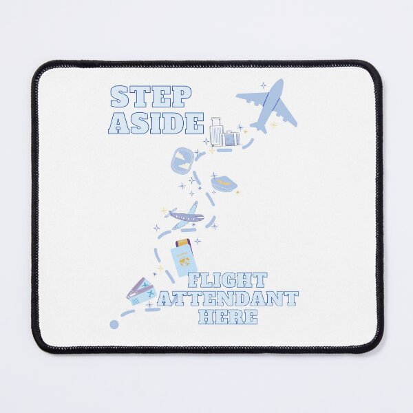 Item preview, Step aside flight attendant here design designed and sold by Daintywear.