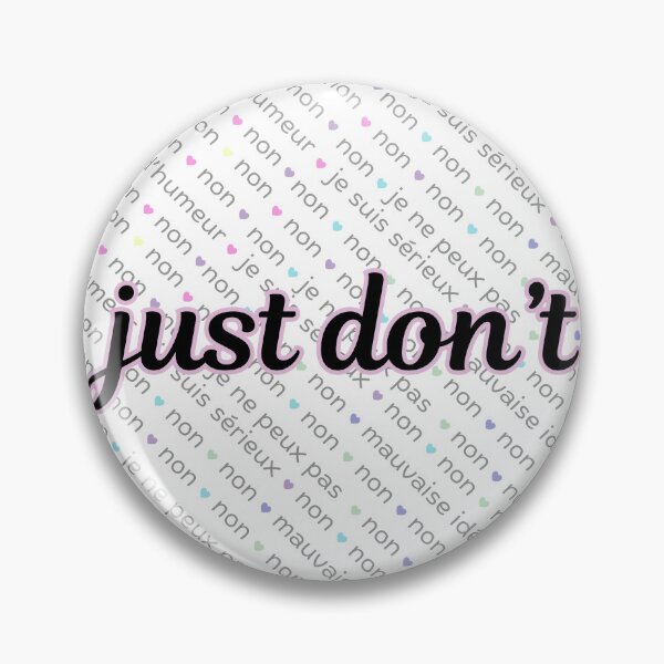 Item preview, Just Don't French Aesthetic Warning designed and sold by LivingRoomZoo.